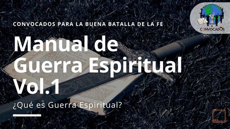 Manual De Guerra Espiritual Vol1 ¿qué Es Guerra Espiritual Youtube