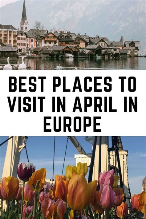 Best Places To Visit In April In Europe Artofit
