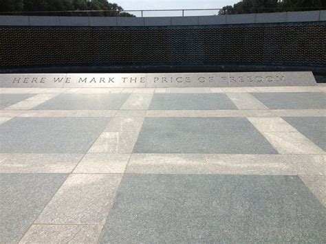 Here We Mark The Price Of Freedom World War 2 Memorial In Washington
