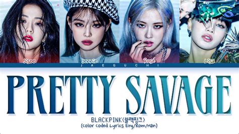 1 HOUR BLACKPINK Pretty Savage Color Coded Lyrics Eng Rom Han 가사