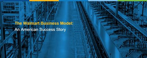 The Walmart Business Model An American Success Story SPORT ENQUIRER