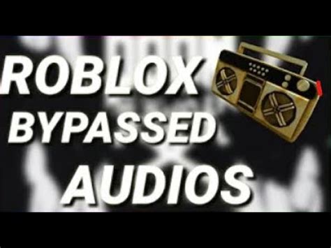 Working New Rare Roblox Bypassed Ids Audios Codes Loud