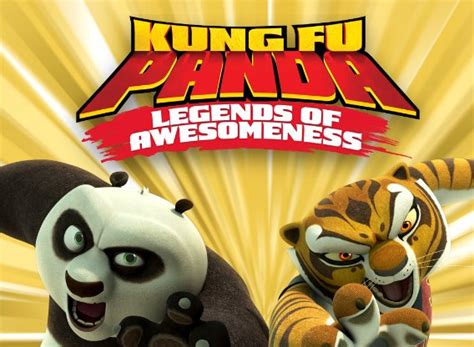 Legends of awesomeness tells the continuing adventures of po as he trains, protects, fights, teaches, learns, stumbles, talks too much, and geeks out as the newest hero in the valley of peace. Kung Fu Panda: Legends of Awesomeness TV Show Trailer ...
