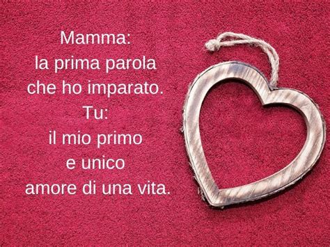 Frasi Sullamore Per La Mamma Più Di 180 Dediche Speciali Con Immagini