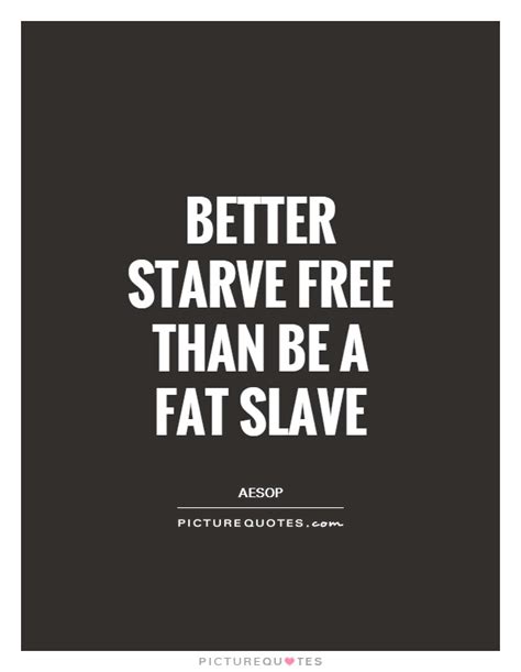 Slave Quotes Slave Sayings Slave Picture Quotes