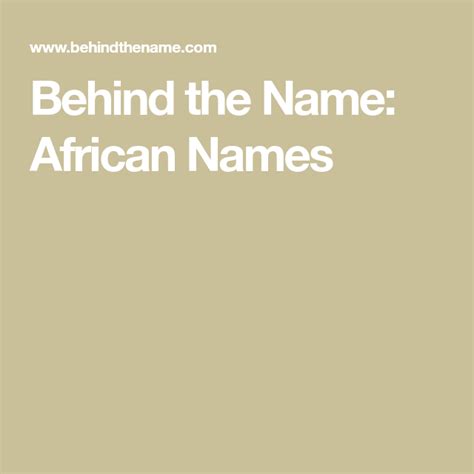 Behind The Name African Names African Names Names African Last Names