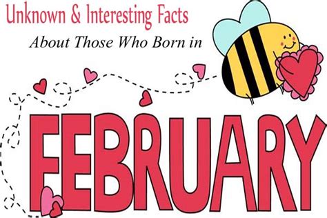 10 Unknown And Interesting Facts About Those Who Born In February
