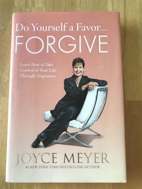 Do Yourself A Favor Forgive Learn How To Take Control Of Your Life