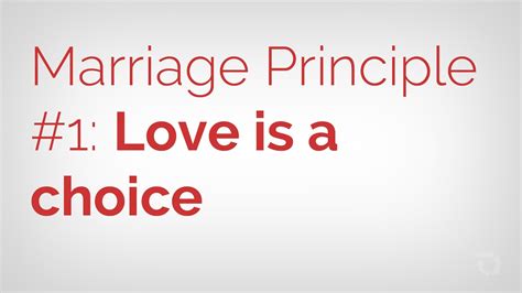 Marriage Principle 1 Love Is A Choice Not Just A Feeling Youtube