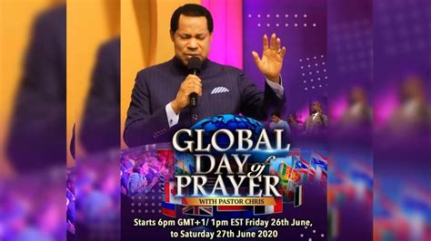 Global Day Of Prayer With Pastor Chris June 26th Youtube