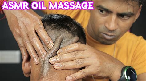 Asmr Deep Tissue Head Massage With Lots Of Oil Indian Relaxing Deep Tissue Head Massage And