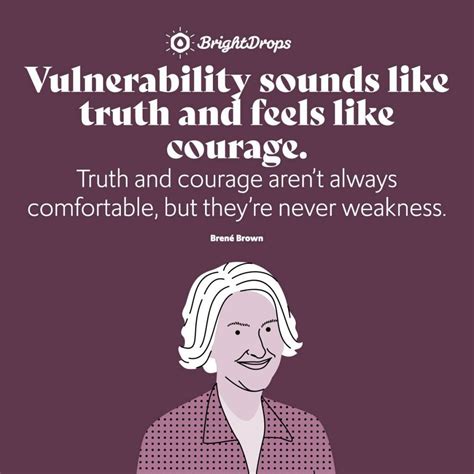 38 Brené Brown Quotes On Authenticity Vulnerability And Daring To Be
