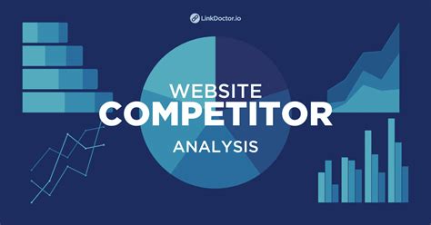 Website Competitor Analysis Tools And Tips Linkdoctor