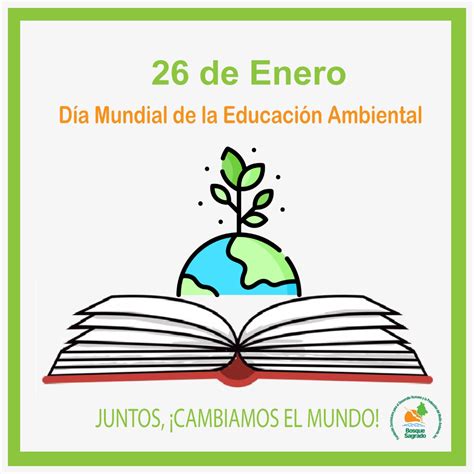 Día mundial de la educación ambiental de enero