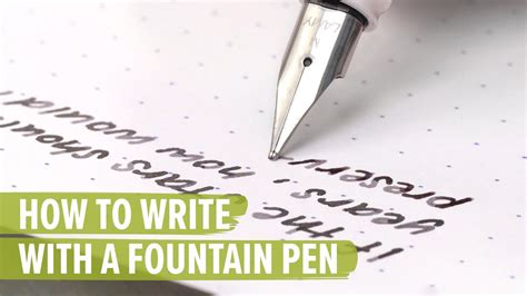 How To Write With A Fountain Pen Youtube