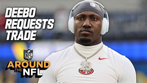 Deebo Samuel Requests A Trade From The Ers Around The Nfl Youtube