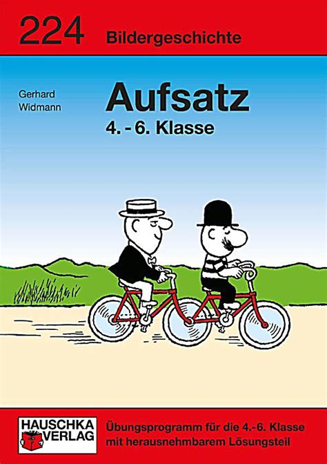 Arbeitsblatt für das fach deutsch. Bildergeschichte. Aufsatz 4.-5. Klasse ebook | Weltbild.at