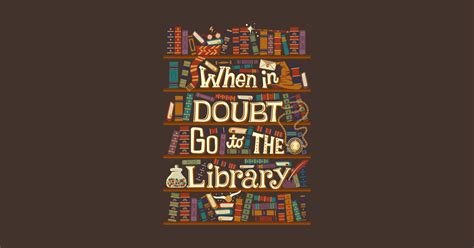 When public libraries were started, buying a book was often way beyond the means of regular folks. Go to the Library - Books - T-Shirt | TeePublic