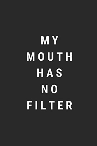 Buy My Mouth Has No Filter Blank Lined Composition Notebook Journal Page Glossy Finish