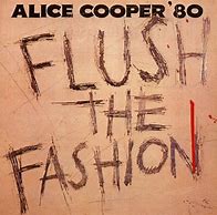 Image result for alice cooper flush the fashion