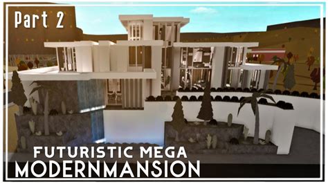 Futuristic Mega Modern Mansion No Large Plot Roblox Bloxburg Speedbuild Part 2 4