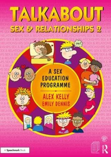 Talkabout Sex And Relationships 2 A Sex Education Programme Alex