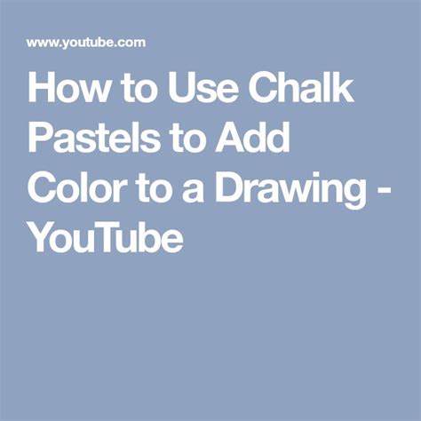 How To Use Chalk Pastels To Add Color To A Drawing Youtube Chalk