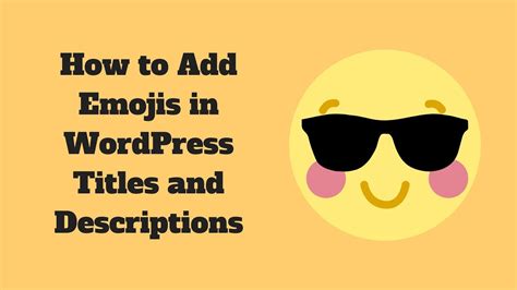 How To Add Emojis In Wordpress Titles And Descriptions Youtube