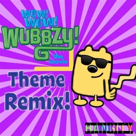 Stream Wow Wow Wubbzy Theme Song Remix By Bangity Listen Online