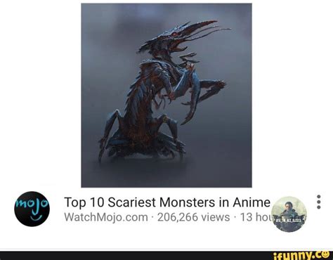 Top 10 Scariest Monsters In Anime 206266 Views 13