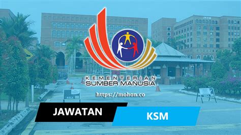 Jawatan Kosong Terkini Kementerian Sumber Manusia (KSM)
