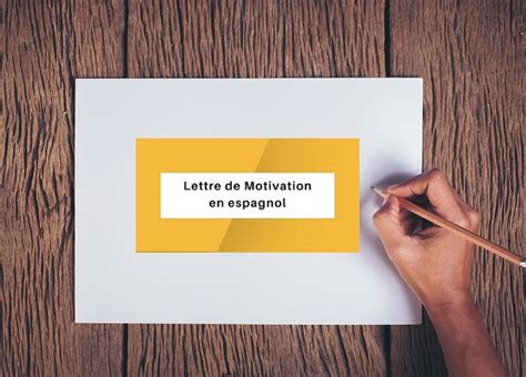 conseils pour rédiger sa lettre de motivation en espagnol