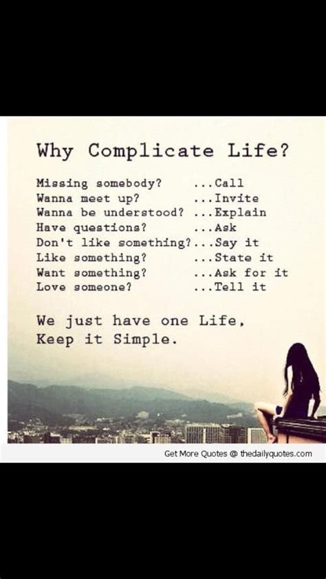 Why Complicate Why Complicate Life Life Quotes Inspirational Quotes
