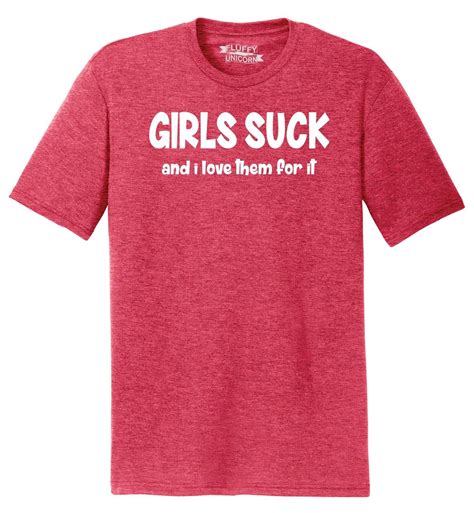 Mens Girls Suck I Love Them For It Tri Blend Tee Sex Rude Party Ebay