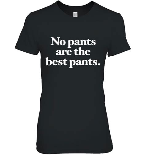 no pants are the best pants
