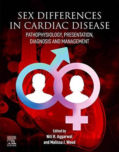 Sex Differences In Cardiac Diseases Pathophysiology Presentation Diagnosis And Management 1st