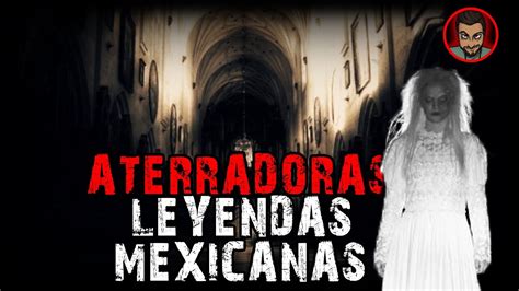 33 Aterradoras Leyendas Mexicanas RecopilaciÓn Historias De Terror