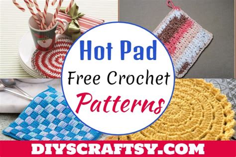 Easy Free Crochet Hot Pad Patterns Diys Craftsy