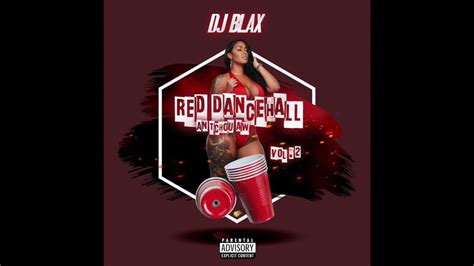 Dj Blax Feat Various Artists Red Dancehall An Tchou Aw Vol 2 2018 Youtube