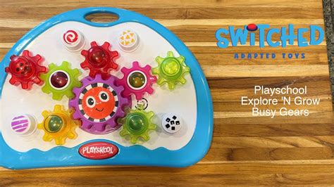 Switched Adapted Toys Playskool Explore N Grow Busy Gears Manual