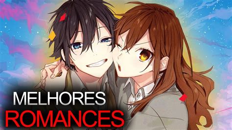 5 Melhores Animes De Romance De Todos Os Tempos Youtube