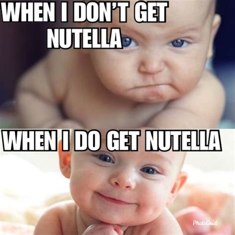 Pin By Ballerinahailey On Nutella Memes Nutella Baby Face Memes