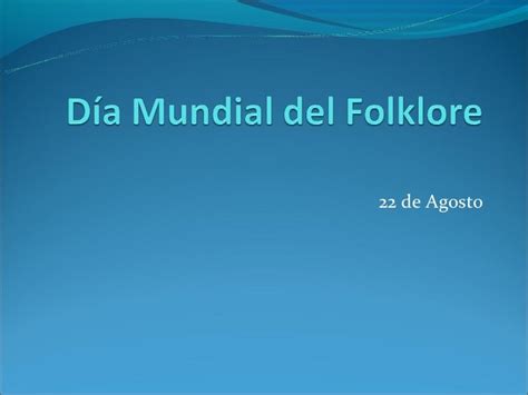 Día Mundial Del Folklore