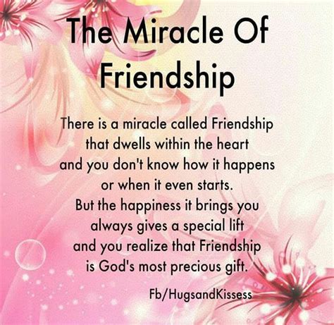 The Miracle Of Friendship Friends Quotes Special Friend Quotes