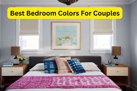 11 Best Bedroom Colors For Couples