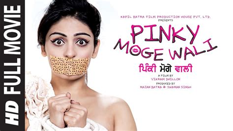 Pinky Moge Wali Full Punjabi Movie Neeru Bajwa Gavie Chahal Youtube