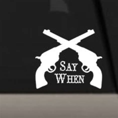 Tombstone Doc Holliday Say When Inspired Vinyl Decal Sticker Etsy