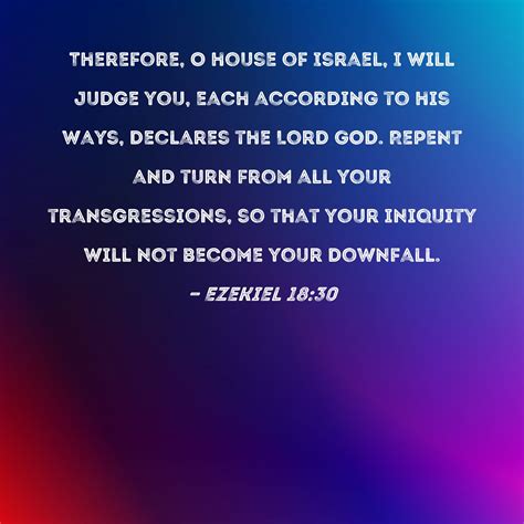 Ezekiel 1830 Therefore O House Of Israel I Will Judge You Each