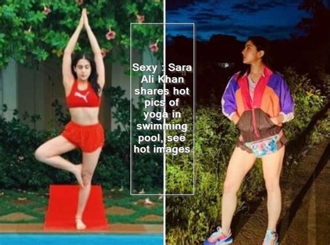 Sexy Sara Ali Khan Shares Hot Pics Of Yoga In Swimming Pool See Hot Images The State