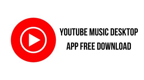 Youtube Music Desktop App Free Download My Software Free